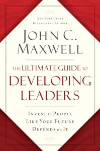 The Ultimate Guide to Developing Leaders: Invest in People Like Your Future Depend…