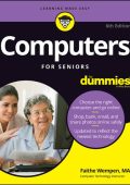 Computers For Seniors For Dummies - Faithe Wempen