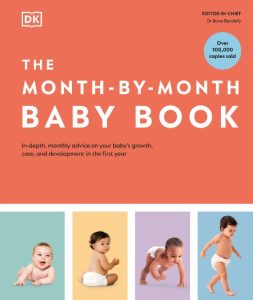 DK – The Month-by-Month Baby Book: In-depth, Monthly Advice on Your Baby’s Growth,…
