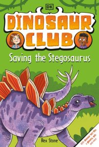 Dinosaur Club: Saving the Stegosaurus – Rex Stone