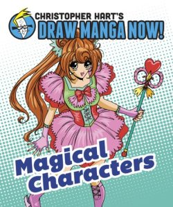 Magical Characters: Christopher Hart’s Draw Manga Now! – Christopher Hart