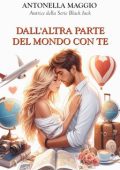 Antonella Maggio - Dall'altra parte del mondo con te (2024)