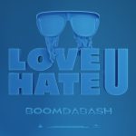 img Boomdabash - LOVE U / HATE U [singolo] (2024) .mp3 – 320 kbps