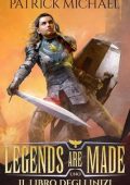 Patrick Michael - Legends are made Vol. 1. Il libro degli inizi (2024)