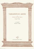 Andrea Torre (a cura di) - Variazioni su Adone I. Favole, lettere, idilli (1532-1623) (2010)
