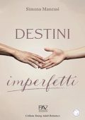 Simona Mancusi - Destini imperfetti (2024)