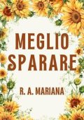 R.A. Mariana - Migliori Esordi Vol. 1. Meglio Sparare (2024)