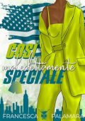 Francesca Palamara - Così maledettamente speciale (2024)