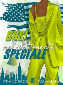 Francesca Palamara – Così maledettamente speciale (2024)