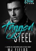 MJ Field - Steel Crew (Men of Steel- 2nd Generazione) Vol. 1. Tagged Steel (2024)