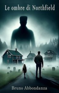 Bruno Abbondanza – Le ombre di Northfield (2024)