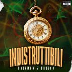 img Babaman, Brusco - Indistruttibili (prod. Mene)   [singolo] (2024) .mp3 - 320 kbps
