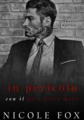 Nicole Fox - Fratellanza Della Bratva Vol. 5. In pericolo con il boss della mafia (2024)