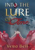 Vera Bell - Into the Lure of Time: Irish Time Travel Romantic Suspense