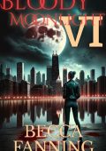 Bloody Moonlight 6: Vampire Romance - Becca Fanning
