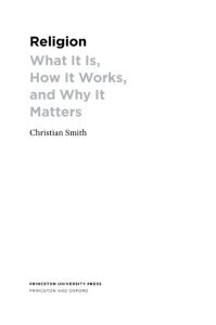 Religion: What It Is, How It Works, and Why It Matters – Christian Smith