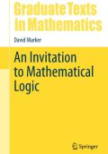 An Invitation to Mathematical Logic - David Marker