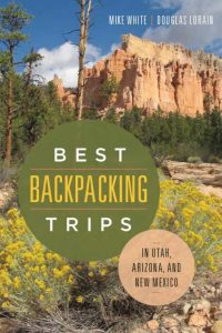 Best Backpacking Trips in Utah, Arizona, and New Mexico – Mike White