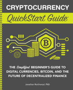 Cryptocurrency QuickStart Guide: The Simplified Beginner’s Guide to Digital Curren…