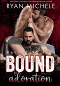 Ryan Michele - Bound by Adoration: Ravage MC #21 (Bound #11)