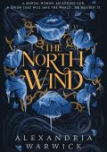 The North Wind - Alexandria Warwick