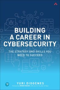 Building a Career in Cybersecurity: The Strategy and Skills You Need to Succeed – …