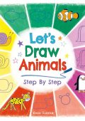 Let's Draw Animals Step By Step - Kasia Dudziuk