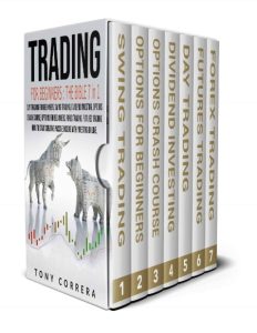 Trading for Beginners The Bible 7 in 1: Swing Trading, Options for beginners,Optio…
