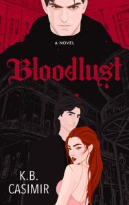 Bloodlust – K B Casimir
