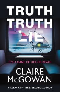 Truth Truth Lie – Claire McGowan