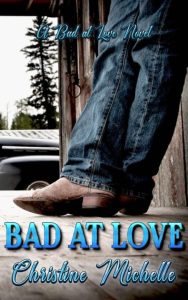 Bad at Love – Christine Michelle