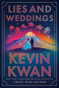 Lies and Weddings – Kevin Kwan
