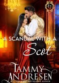 A Scandalous Scot (Lords of Temptation, #12) - Tammy Andresen
