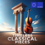 img VA - Timeless Classical Pieces (2024) FLAC