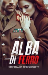 Stefania De Prai Sidoretti – Alba di Ferro (2024)