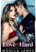 Love Hard: A Memoir - Monica James
