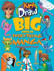 Kids Draw Big Book of Everything Manga – Christopher Hart