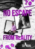E.P. Silvia - Scandal Series Vol. 4. No Escape From Reality (2024)