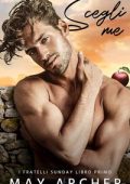 May Archer - I Fratelli Sunday Vol. 1. Scegli me (2024)