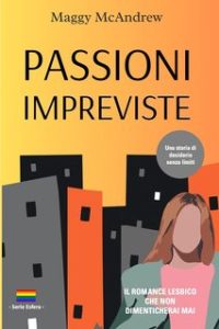 Maggy McAndrew – Serie Sphere. Passioni impreviste (2024)