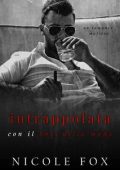 Nicole Fox - Fratellanza Della Bratva Vol. 1. Intrappolata con il boss della mafia (2024)