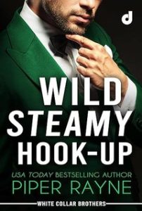 Piper Rayne – Wild steamy hook-up (White Collar Brothers Vol. 3) (2024)