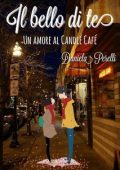 Daniela Perelli - Il bello di te: Un amore al Candle Cafè (2024)