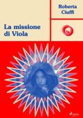 Roberta Ciuffi - La missione di Viola (2024)