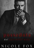 Nicole Fox - Fratellanza Della Bratva Vol. 6. Posseduta dal boss della mafia (2024)