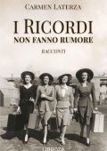 Carmen Laterza - I ricordi non fanno rumore (2024)
