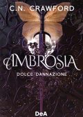 C.N. Crawford - Frost and Nectar Vol. 2. Ambrosia. Dolce dannazione (2024)