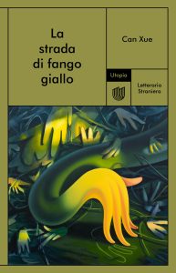 Can Xue – La strada di fango giallo (2024)