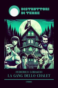 Federico Lobascio – La gang dello chalet (2024)