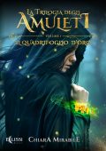 Chiara Mirabile - La Trilogia degli Amuleti Vol.1. Il quadrifoglio d’oro (2024)